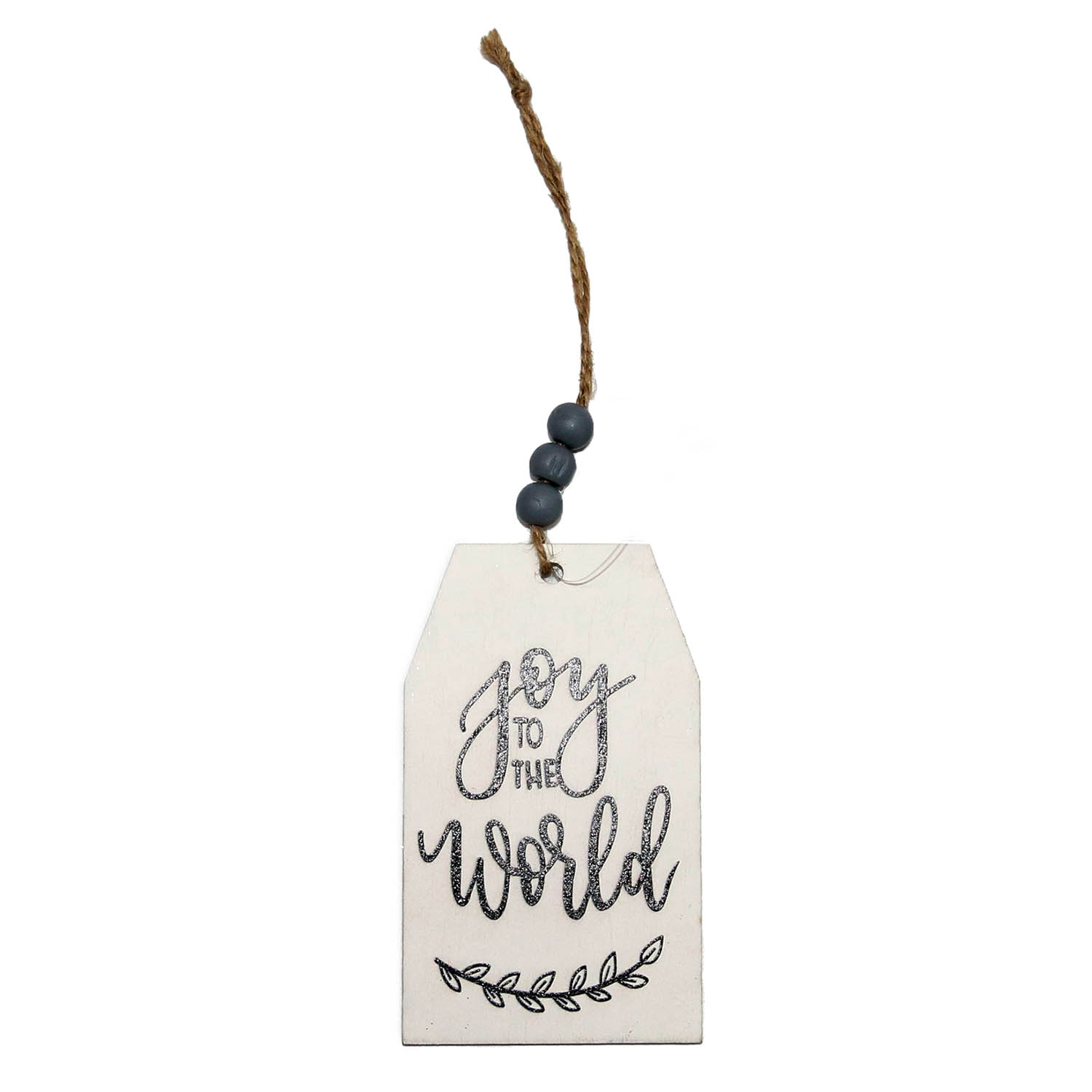 ORN WOODEN TAG 4" "JOY TO THE WORLD" WHITE/BLACK/GREY