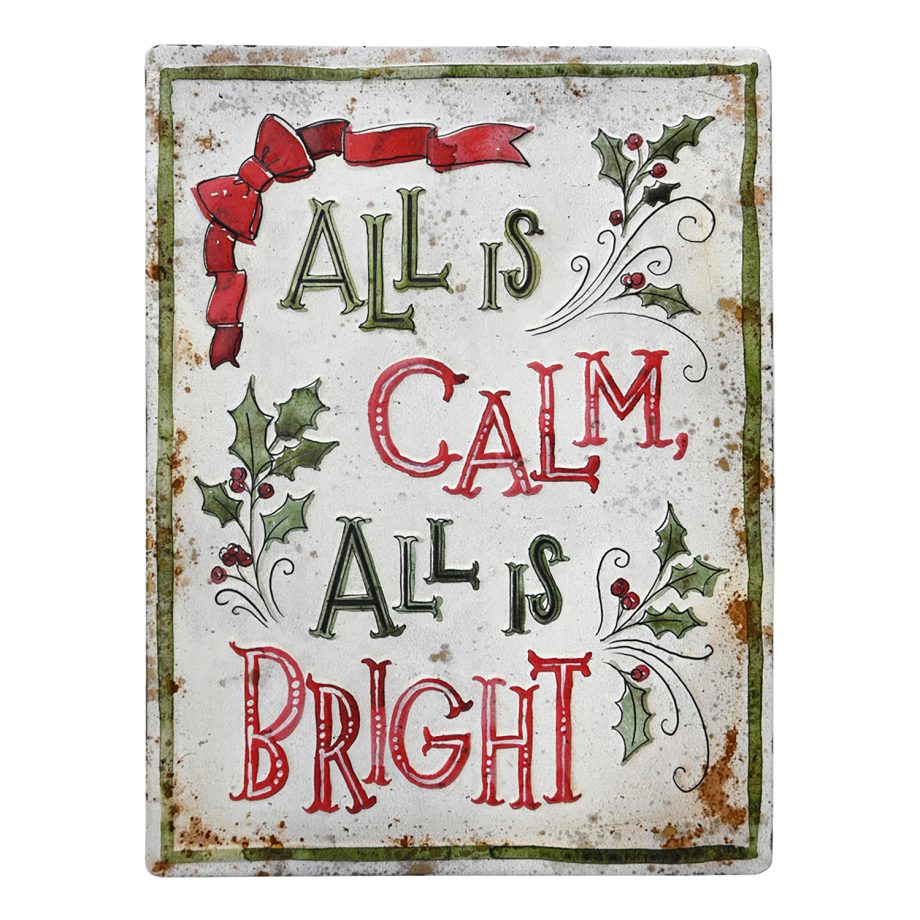 WALL DECOR METAL 10"X14" RUSTIC/VINTAGE "ALL IS CALM & BRIGHT"