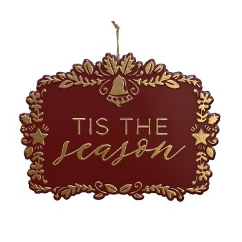 SIGN METAL 16"X14" "TIS THE SEASON" RED/GOLD FINISH